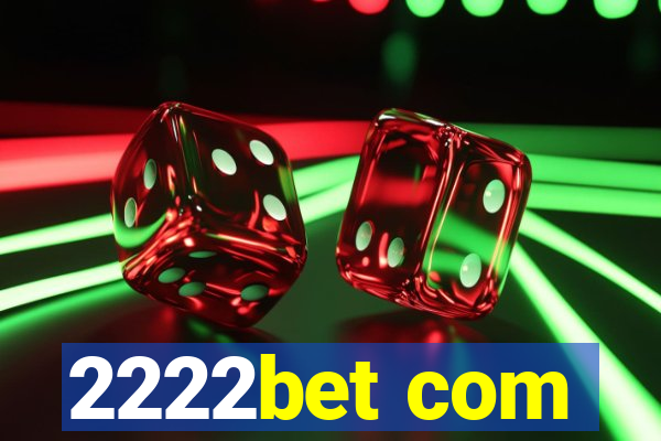 2222bet com